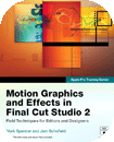 The Book: ‘Motion Graphics and Effects in Final Cut Studio 2’